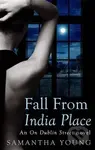 Fall from India Place - Samantha Young - kniha z kategorie Romantika