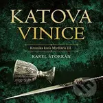 Katova vinice (Kronika katů Mydlářů III.) - Karel Štorkán - audiokniha z kategorie Beletrie