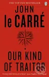 Our Kind of Traitor - John le Carré