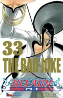Bleach 33: The bad Joke - Tite Kubo - kniha z kategorie Komiksy