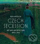 Czech Secession (Art and Architecture 1890-1914) - Petr Wittlich - kniha z kategorie Architektura