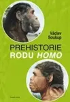 Prehistorie rodu Homo - Václav Soukup - kniha z kategorie Fyzická a biologická antropologie
