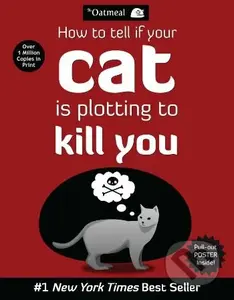 How to Tell If Your Cat Is Plotting to Kill You - Matthew Inman - kniha z kategorie Komiksy