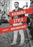 Kuchařka stylu moderního muže - Lukáš Otys - kniha z kategorie Image
