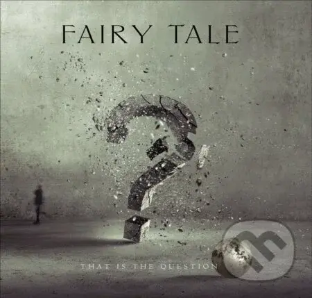 Fairy Tale: That Is The Question - Fairy Tale