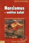 Narcismus - vnitřní žalář (Vznik poruchy, průběh a možnosti jejího překonání) - kniha z kategorie Psychologie