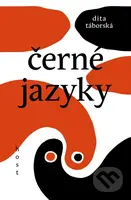 Černé jazyky - Dita Táborská - kniha z kategorie Společenská beletrie