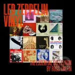 Led Zeppelin Vinyl (The Essential Collection) - Ross Halfin