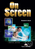 On Screen B1+: Student's Book (Black edition) - Virginia Evans, Jenny Dooley - kniha z kategorie Jazykové učebnice a slovníky