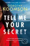 Tell Me Your Secret - Dorothy Koomson - kniha z kategorie Thrillery