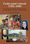 České země v letech 1792-1848 (Formování novodobého českého národa...) - kniha z kategorie Historie