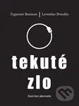 Tekuté zlo (život bez alternativ) - Zygmunt Bauman, Leonidas Donskis - kniha z kategorie Sociologie