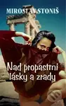 Nad propastmi lásky a zrady - Miroslav Stoniš - kniha z kategorie Beletrie