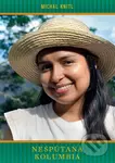 Nespútaná Kolumbia (Štyri mesiace v najkrajšej krajine Južnej Ameriky) - kniha z kategorie Cestopisy