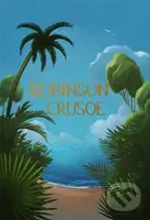 Robinson Crusoe - Daniel Defoe - kniha z kategorie Beletrie pro děti