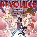 Francouzská revoluce (Jen krůček od gilotiny) - Veronika Válková - kniha z kategorie Pro děti