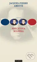 Brechtova milenka - Jacques-Pierre Amette - kniha z kategorie Životopisy