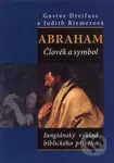 Abraham, člověk a symbol (Jungiánský výklad biblického příběhu) - kniha z kategorie Křesťanství