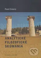 Analytické filozofické skúmania - Pavel Cmorej - kniha z kategorie Filozofie