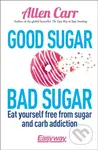 Good Sugar Bad Sugar - - - kniha z kategorie Motivace a seberozvoj