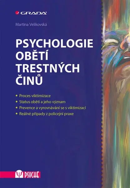 Kniha: Psychologie obětí trestných činů od Velikovská Martina