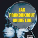 Kniha: Jak prokouknout druhé lidi od Navarro Joe