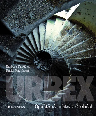 E-kniha: URBEX od Faiglová Barbora