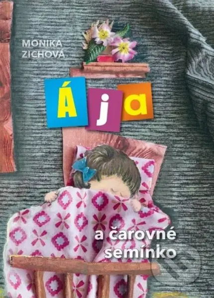 Ája a čarovné semínko - Monika Zichová - kniha z kategorie Pohádky
