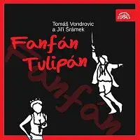 Různí interpreti – Šrámek, Vondrovic: Fanfán Tulipán