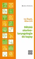 Dětská otorinolaryngologie do kapsy (poškozená) - Ivo Šlapák, Milan Urík