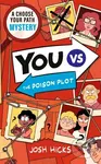 YOU VS The Poison Plot - Josh Hicks - kniha z kategorie Detektivky