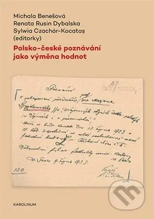 Polsko-české poznávání jako výměna hodnot - Michala Benešová