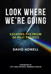 Look Where Weâ€™re Going - David Howell