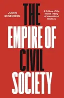 The Empire of Civil Society - Justin Rosenberg