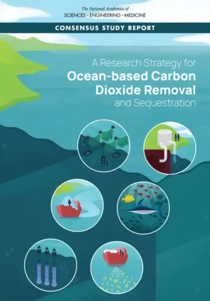 A Research Strategy for Ocean-based Carbon Dioxide Removal and Sequestration - Engineering, and Medicine National Academies of Sciences, Division on E