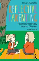 Reflective Parenting - Sheila  Redfern