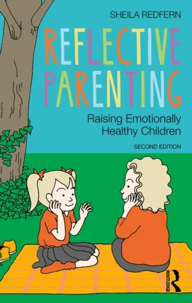 Reflective Parenting - Sheila  Redfern