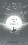 Love by Night - SK Williams