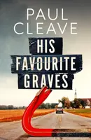His Favourite Graves - Paul Cleave