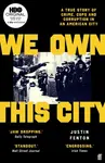 We Own This City - Justin Fenton