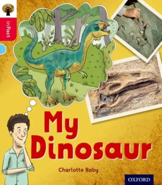 Oxford Reading Tree inFact: Oxford Level 4: My Dinosaur - Charlotte Raby