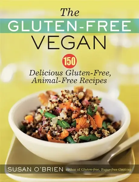 The Gluten-Free Vegan - Susan O'Brien