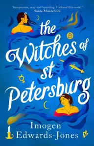 The Witches of St. Petersburg - Imogen Edwards-Jones