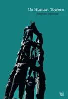 Us Human Towers - Stephen Rossiter