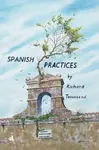 Spanish Practices - Richard Townsend