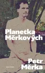 Planetka Měrkových - Petr Měrka