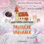 Pavouček Varhánek - Martina Viktorie Kopecká - audiokniha
