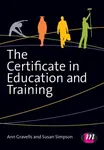 The Certificate in Education and Training - Ann Gravells, Susan Simpson