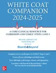 White Coat Companion 2024-2025 - Jason Ryan, Sana Majid, Michael Lorinsky