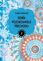 Deník pozorovatele přechodu 2 - Soňa Peková